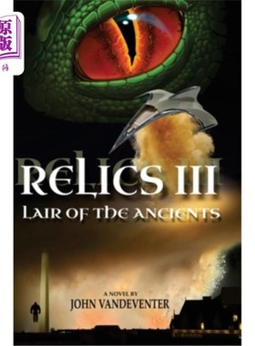 海外直订Relics III: Lair Of The Ancients 《文物III:古人的巢穴》
