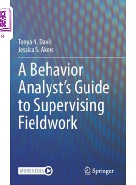 海外直订A Behavior Analyst's Guide to Supervising Fieldwork 行为分析师监督现场工作指南