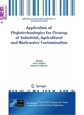 海外直订Application of Phytotechnologies for Cleanup of Industrial, Agricultural and Was 植物技术在工业、农业和废水