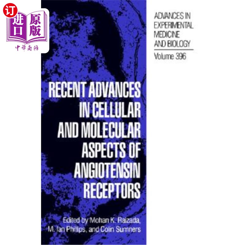 海外直订医药图书Recent Advances in Cellular and Molecular Aspects of Angiotensin Receptors 血管紧张素受体细胞和分子