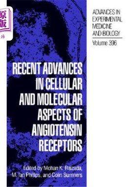 海外直订医药图书Recent Advances in Cellular and Molecular Aspects of Angiotensin Receptors 血管紧张素受体细胞和分子