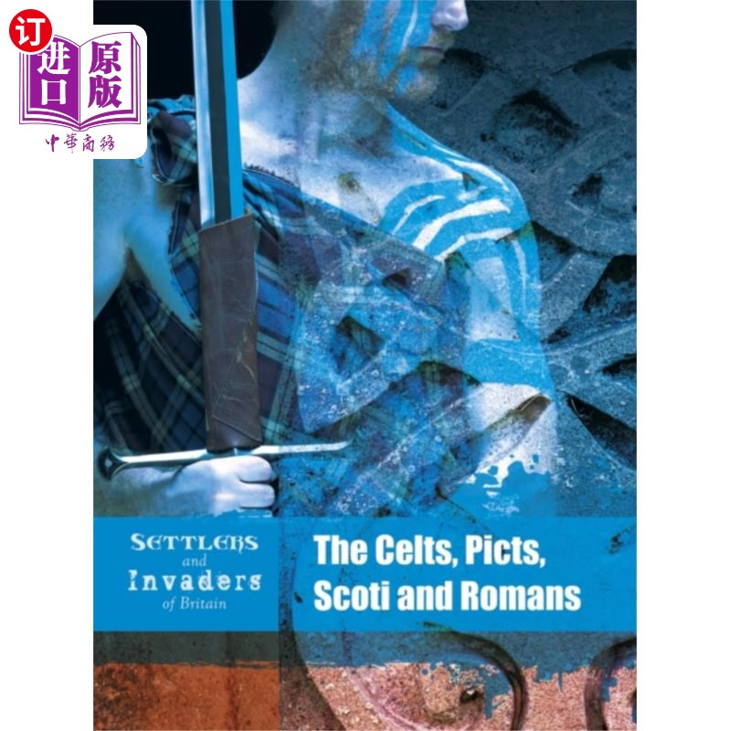 海外直订Celts, Picts, Scoti and Romans 凯尔特人，皮克特人，苏格兰人和罗马人