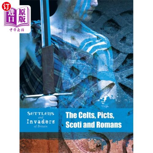 海外直订Celts, Picts, Scoti and Romans 凯尔特人，皮克特人，苏格兰人和罗马人