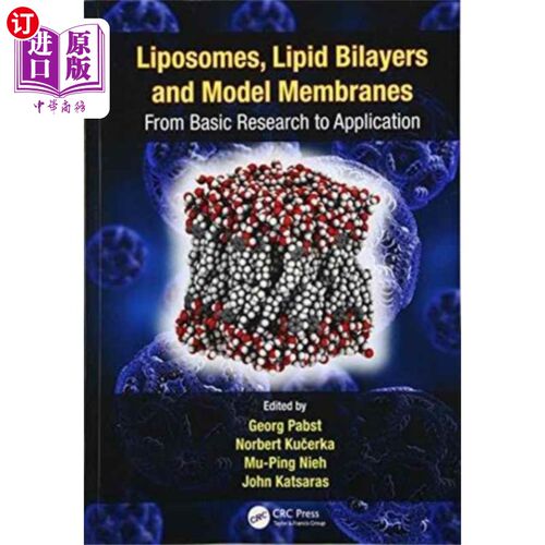 海外直订Liposomes, Lipid Bilayers and Model Membranes 脂质体，脂质双分子层和模型膜