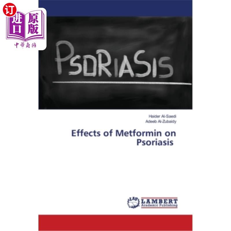 海外直订医药图书Effects of Metformin on Psoriasis 二甲双胍治疗银屑病的疗效观察