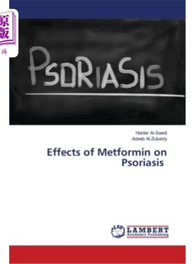 海外直订医药图书Effects of Metformin on Psoriasis 二甲双胍治疗银屑病的疗效观察