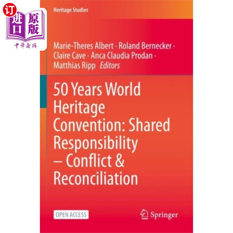 海外直订50 Years World Heritage Convention: Shared Respo... 《世界遗产公约》50周年：共同责任&mdash;&mdash;冲突与和解
