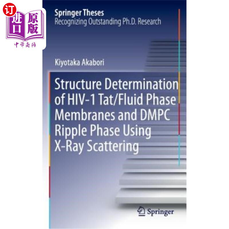 海外直订Structure Determination of Hiv-1 Tat/Fluid Phase Membranes and Dmpc Ripple Phase X射线散射法测定Hi