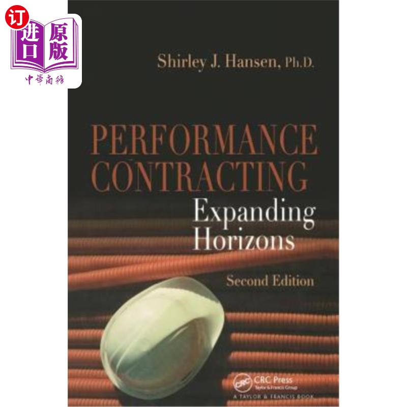 海外直订Performance Contracting: Expanding Horizons, Second Edition 绩效合同:拓展视野，第二版