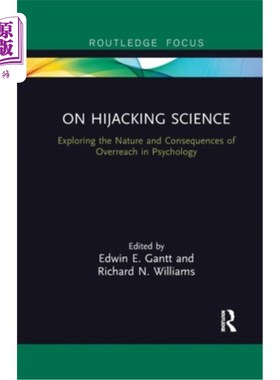 海外直订On Hijacking Science: Exploring the Nature and Consequences of Overreach in Psyc 劫持科学:探索心理学中过度
