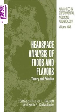 海外直订Headspace Analysis of Foods and Flavors: Theory and Practice 食物与风味的顶空分析:理论与实践