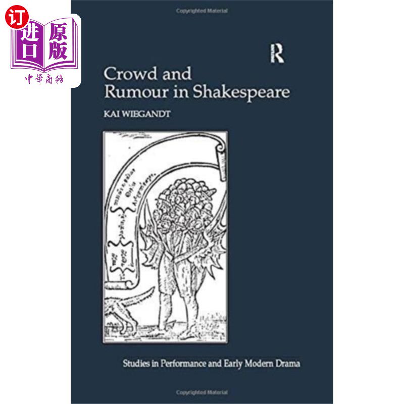 海外直订Crowd and Rumour in Shakespeare 莎士比亚作品中的人群与谣言
