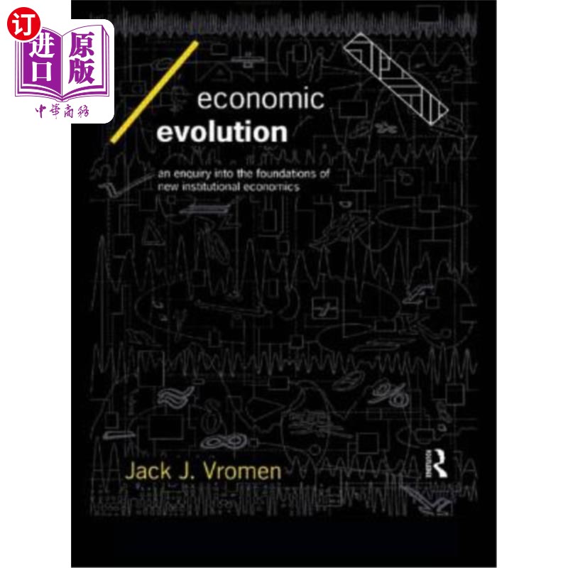 海外直订Economic Evolution: An Inquiry Into the Foundations of the New Institutional Eco 经济演进:新制度经济学的基