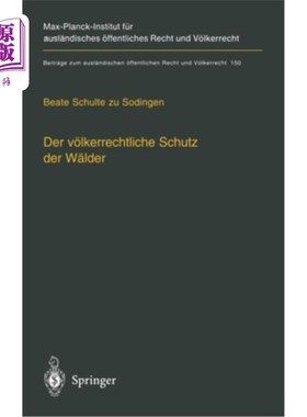 海外直订Der Valkerrechtliche Schutz Der Walder: Nationale Souveranitat, Multilaterale Sc 瓦德的valkera