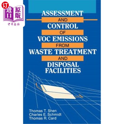 海外直订Assessment and Control of Voc Emissions from Waste Treatment and Disposal Facili 废物处理和处置设施Voc排放