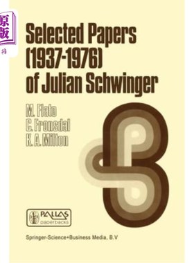 海外直订Selected Papers (1937 - 1976) of Julian Schwinger 朱利安·施翁格论文选集(1937 - 1976)