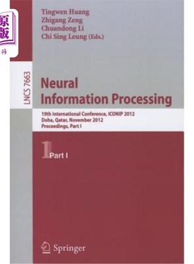 海外直订Neural Information Processing: 19th International Conference, ICONIP 2012, Doha, 神经信息处理:第19届国际会
