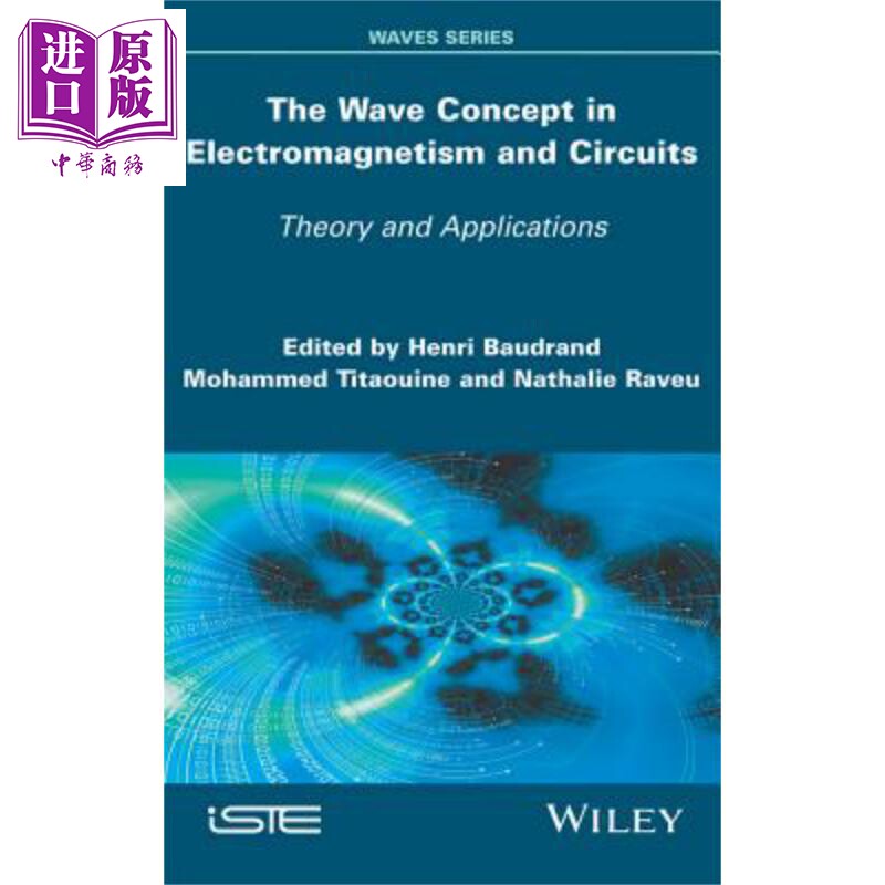 现货 电磁学和电路中的波概念 The Wave Concept In Electromagnetism And Circuits Henri Baudrand 英文原版【中商原版】wiley