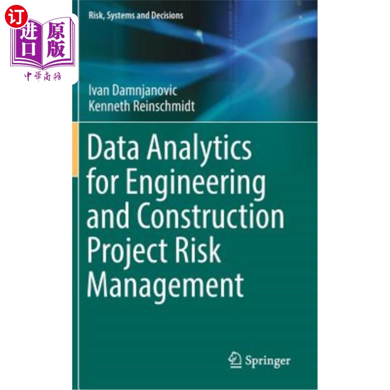 海外直订Data Analytics for Engineering and Construction Project Risk Management 工程和建设项目风险管理的数据分析