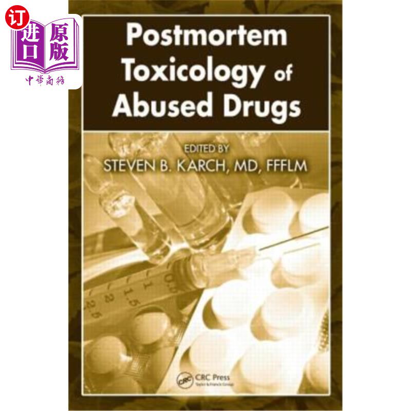 海外直订Postmortem Toxicology of Abused Drugs 滥用药物的死后毒理学