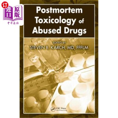 海外直订Postmortem Toxicology of Abused Drugs 滥用药物的死后毒理学