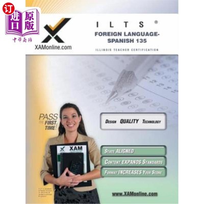 海外直订Ilts Foreign Language: Spanish 135 Teacher Certification Test Prep Study Guide ILTS外语：西班牙语135教师资