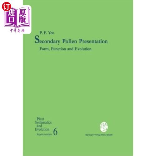 海外直订Secondary Pollen Presentation: Form, Function and Evolution 次生花粉表现形式、功能与演化