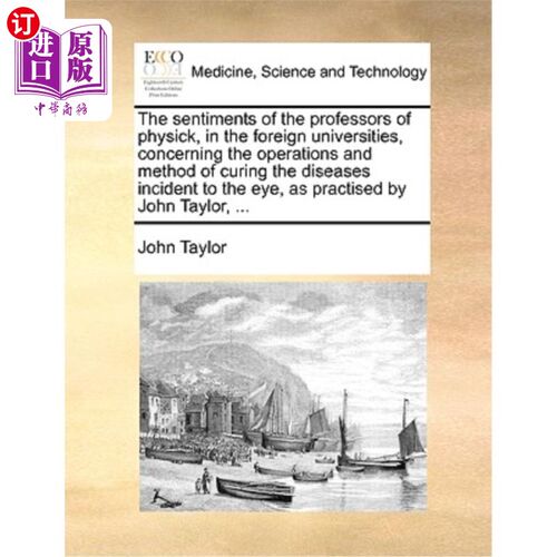 海外直订医药图书The Sentiments of the Professors of Physick, in the Foreign Universities, Concer 国外大学医学教授对