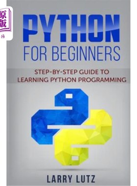 海外直订Python for Beginners: Step-By-Step Guide to Learning Python Programming 初学者用python：学习python编程的分