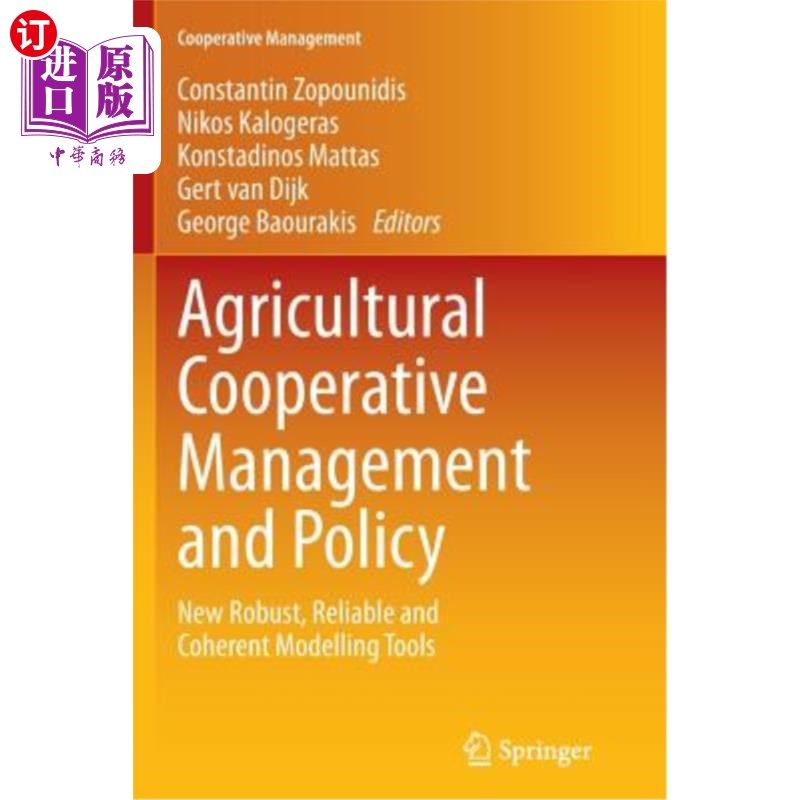 海外直订Agricultural Cooperative Management and Policy: New Robust, Reliable and Coheren 农业合作管理和政策：新的强