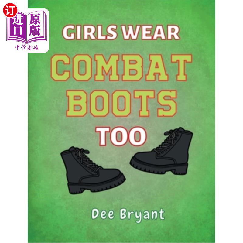海外直订Girls Wear Combat Boots Too 女孩也穿战斗靴
