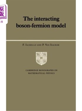 海外直订The Interacting Boson-Fermion Model 相互作用玻色子费米子模型