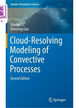 海外直订Cloud-Resolving Modeling of Convective Processes 对流过程的云解析模拟