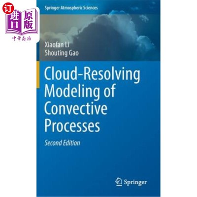 海外直订Cloud-Resolving Modeling of Convective Processes 对流过程的云解析模拟