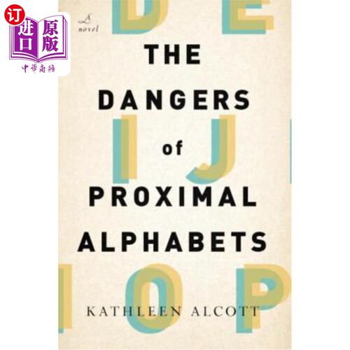 海外直订The Dangers of Proximal Alphabets 近端字母的危险