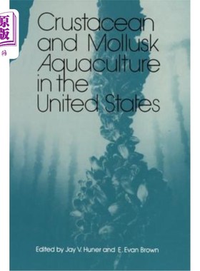 海外直订Crustacean and Mollusk Aquaculture in the United States 美国甲壳类和软体动物水产养殖