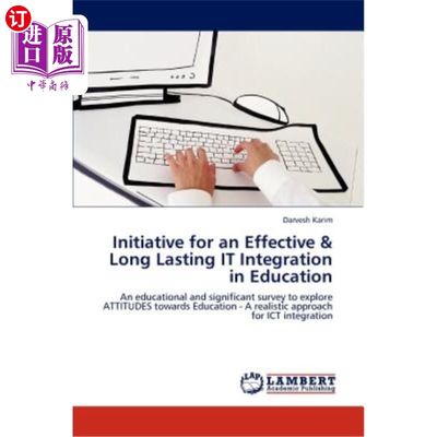 海外直订Initiative for an Effective & Long Lasting IT Integration in Education 有效和持久的信息技术教育整合倡议