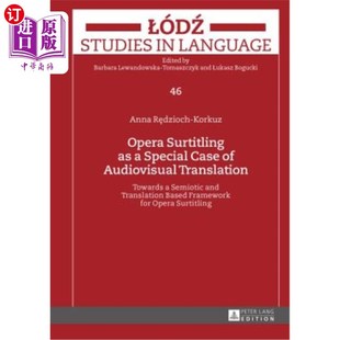 Audiovisual Surtitling Case 海外直订Opera Translation 作为视听翻译特例 Semioti 歌剧字幕 Special Towards