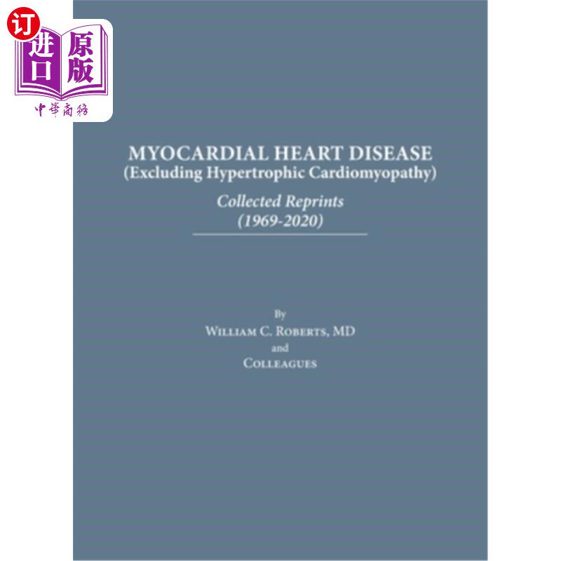 海外直订医药图书Myocardial Heart Disease: Collected Reprints 心肌心脏病:收集的再版