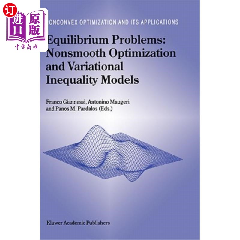 海外直订Equilibrium Problems: Nonsmooth Optimization and Variational Inequality Models 平衡问题：非光滑优化与变分不