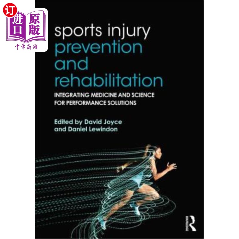 海外直订医药图书Sports Injury Prevention and Rehabilitation: Integrating Medicine and Science fo 运动损伤预防和康复