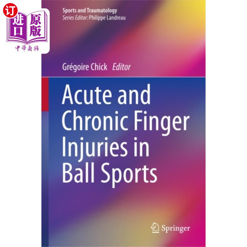 海外直订医药图书Acute and Chronic Finger Injuries in Ball Sports 球类运动中的急性和慢性手指损伤