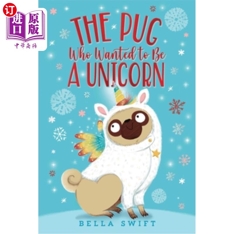 海外直订The Pug Who Wanted to Be a Unicorn 想成为独角兽的哈巴狗