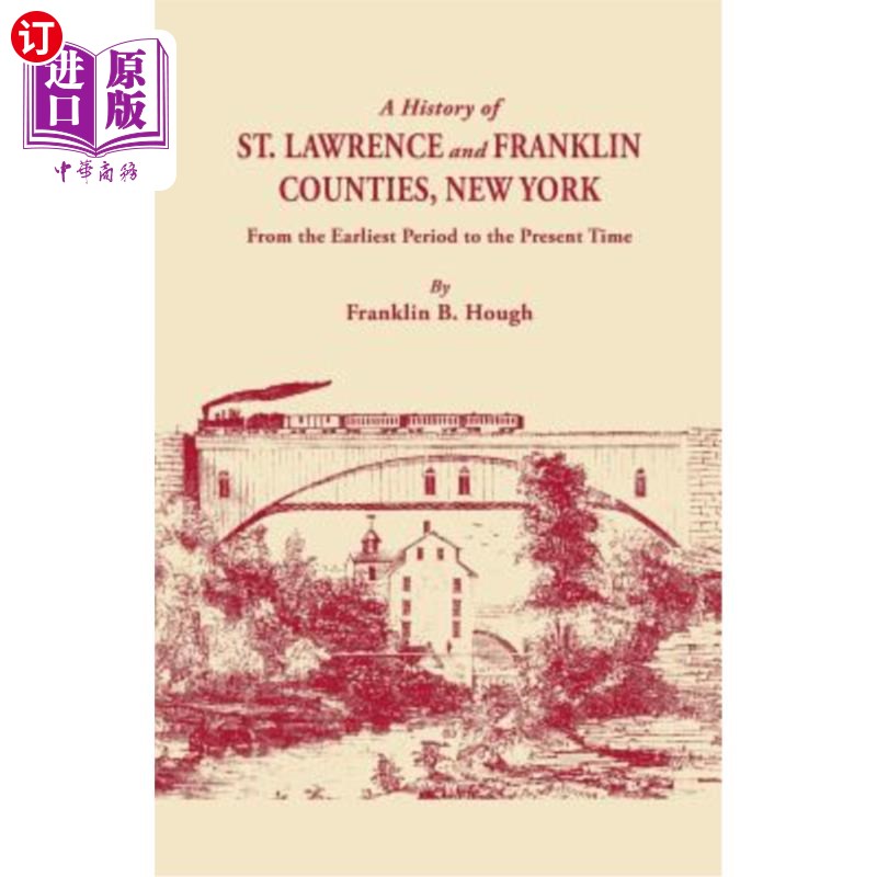 海外直订History of St. Lawrence and Franklin Counties, New York, from the Earliest Perio 纽约圣劳伦斯和富兰克林县的