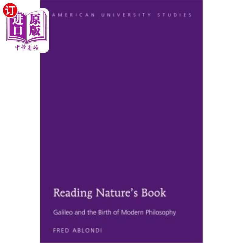 海外直订Reading Nature's Book; Galileo and the Birth of Modern Philosophy 读自然之书;伽利略与现代哲学的诞生