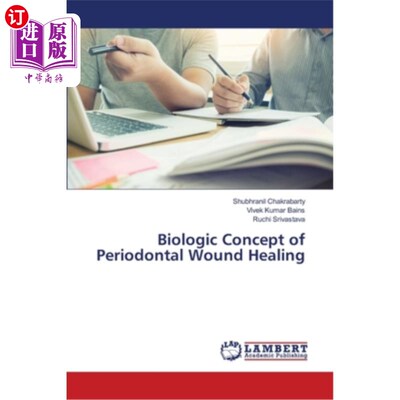 海外直订医药图书Biologic Concept of Periodontal Wound Healing 牙周伤口愈合的生物学概念