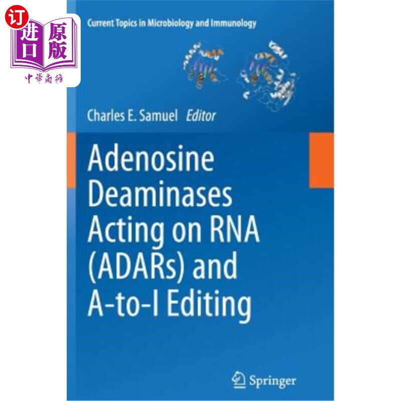 海外直订Adenosine Deaminases Acting on RNA (Adars) and A-To-I Editing 腺苷脱氨酶对RNA（Adars）的作用及A-To-I编辑