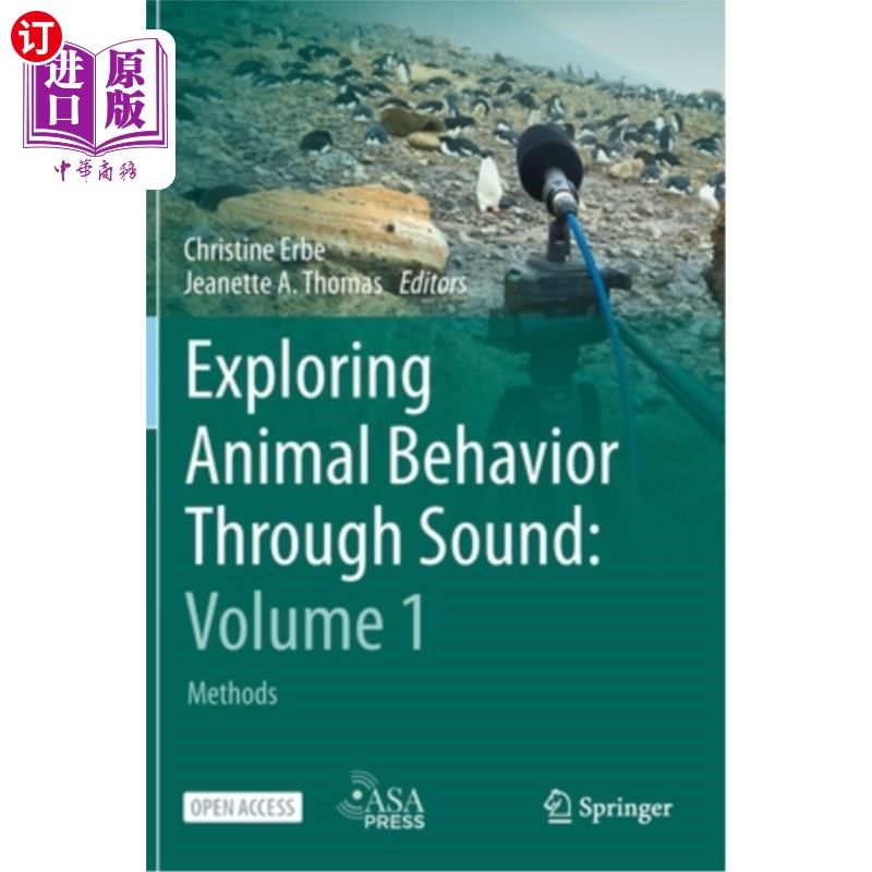 海外直订Exploring Animal Behavior Through Sound: Volume 1: Methods 通过声音探索动物行为:第1卷:方法