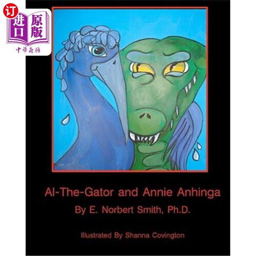 海外直订Al-the-Gator and Annie Anhinga 鳄鱼艾尔和安妮·安辛加