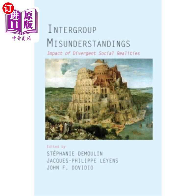 海外直订Intergroup Misunderstandings: Impact of Divergent Social Realities 群体间误解:不同社会现实的影响